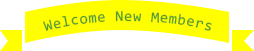 Welcome New Members