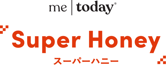 me|today Super Honey スーパーハニー